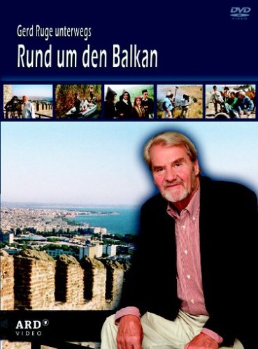 DVD - Gerd Ruge unterwegs rund um den Balkan