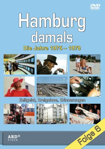 - Hamburg damals - Folge 6: Die Jahre 1975-1979