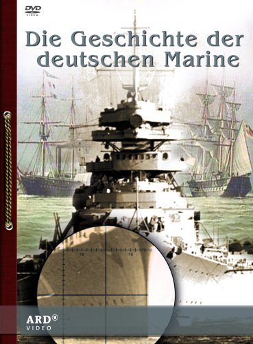 DVD - Die Geschichte der deutschen Marine (ARD Video)