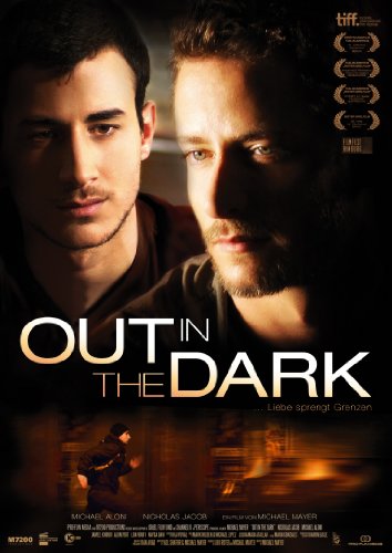  - OUT IN THE DARK ... Liebe sprengt Grenzen