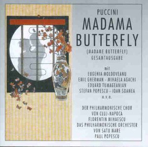 Puccini , Giacomo - Puccini: Madame Butterfly (Gesamtaufnahme) (Aufnahme Satu Mare 1979)