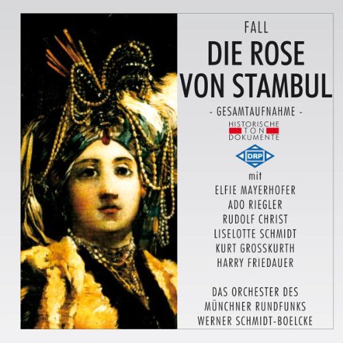 Chor & Orch.d.Münchner Rundfunks - Die Rose Von Stambul