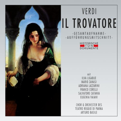 Chor & Orchester des Teatro Reggio di Parma - Il Trovatore