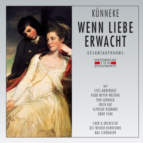 Chor und Orchester des Wiener Rundfunks - Wenn Liebe Erwacht