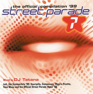 Sampler - Street Parade 7 - The offical Compilation 99 (mixed by DJ Tatana)