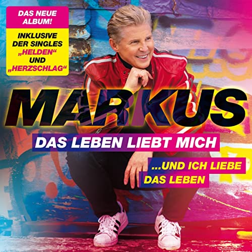 Markus - Das Leben liebt mich ... und ich liebe das Leben