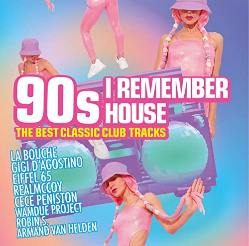 Various - 90s-I Remember House-the Best Classic Club Tra