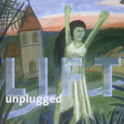 Lift - Unplugged