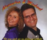 Alexandra & Michael - Ich war noch nie im Leben so verliebt (Maxi)