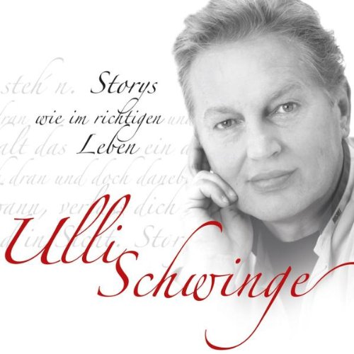 Schwinge , Ulli - Storys wie im richtigen Leben
