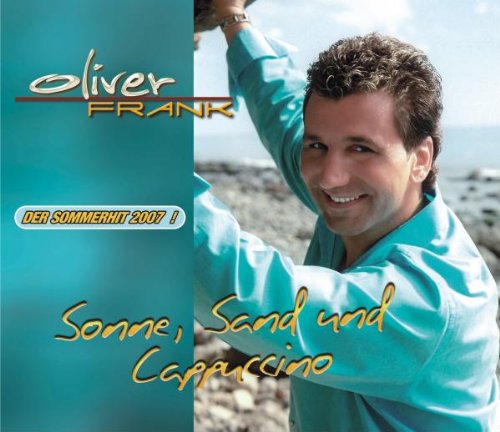 Oliver Frank - Sonne, Sand und Cappuccino