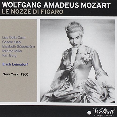 Mozart , Wolfgang Amadeus - Le Nozze Di Figaro (Leinsdorf, Della Casa, Siepi, Södersatröm, Miller, Borg)