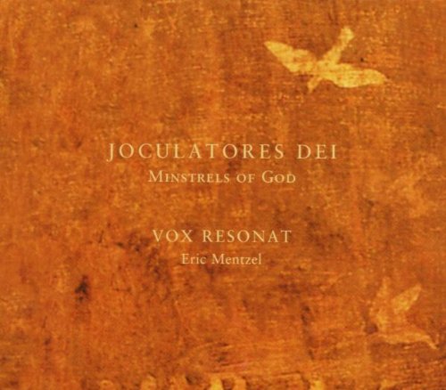 Vox Resonat - Joculatores Dei - Minstrels Of God: The Lauda In Medieval Italy
