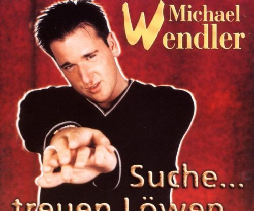 Wendler , Michael - Suche treuen Löwen (Maxi)