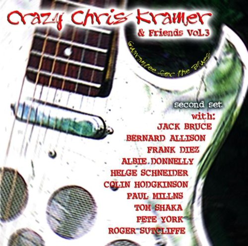 Kramer , Crazy Chris & Friends - Guarantee For The Blues 2