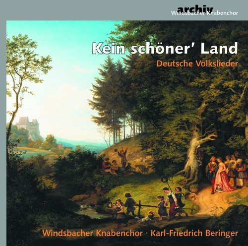 Windsbacher Knabenchor - Kein schöner' Land (Deutsche Volkslieder)
