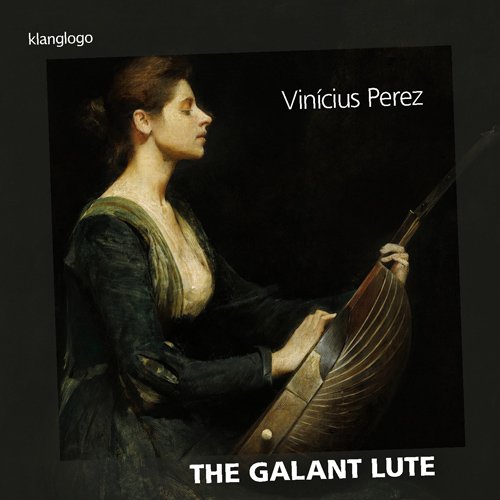 Vinicius Perez - The Galant Lute