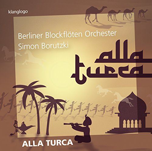 Borutzki , Simon & Berliner Blockflöten Orchester - Alla Turca