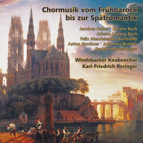 Windsbacher Knabenchor - Chormusik vom Frühbarock bis Spätromantik