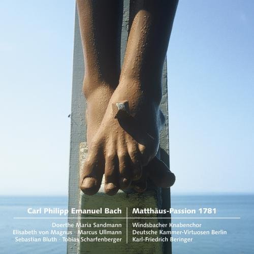 Windsbacher Knabenchor - Carl Philip Emanuel Bach: Matthäus-Passion (1781)