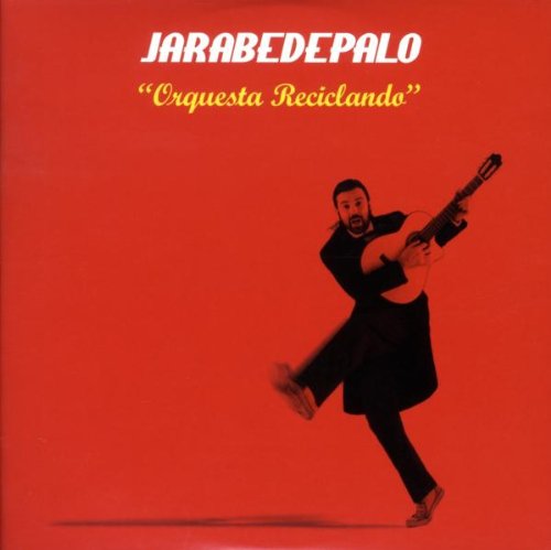 Jarabe de Palo - Orquesta Reciclando