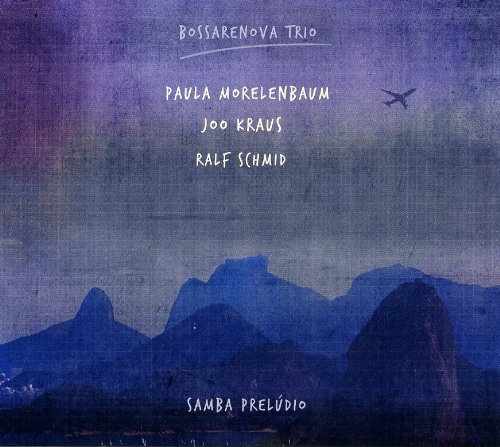 Bossarenova Trio (Morelenbaum/Kraus/Schmid) - Samba Preludio