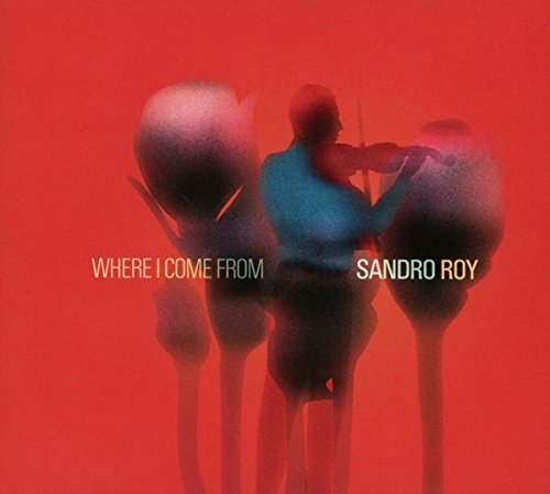 Roy , Sandro - Where I Come from