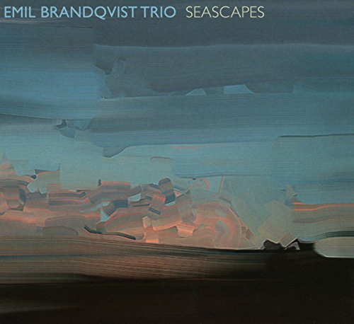 Emil Brandqvist Trio - Seascapes