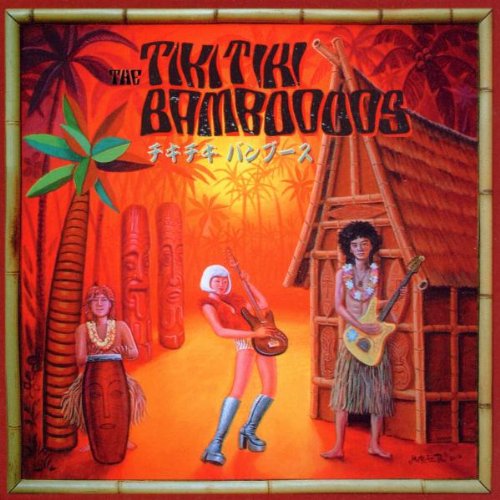 Tiki Tiki Bamboos , The - o. Titel