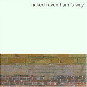Naked Raven - Harm's way