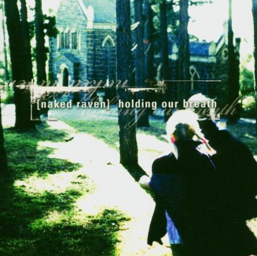 Nakedraven - Holding our breath