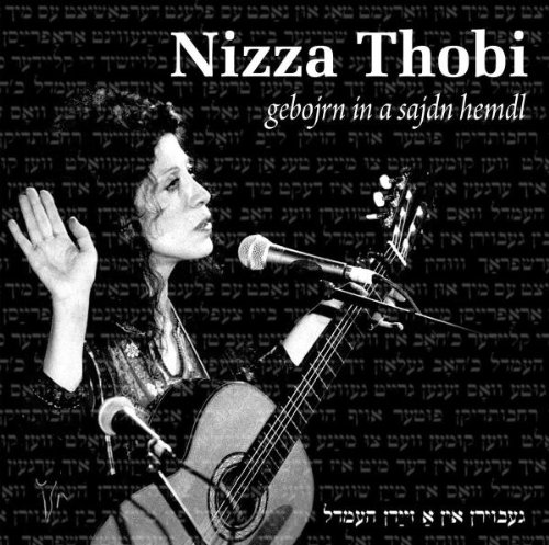 Thobi , Nizza - Gebojrn in a Sajdn Hemdl