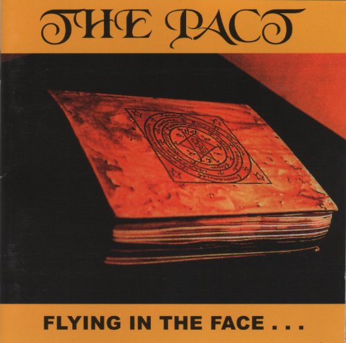 The Pact - Flying in the face...