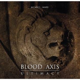 Blood Axis - Ultimacy [1991-2011]