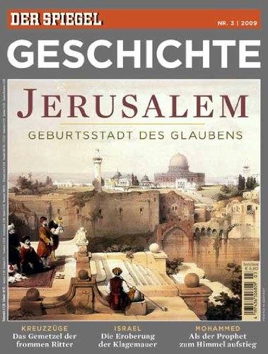 - SPIEGEL GESCHICHTE 3/2009: Jerusalem