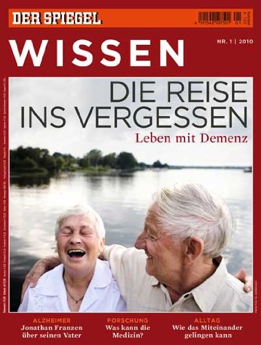  - SPIEGEL WISSEN 1/2010: Die Reise ins Vergessen