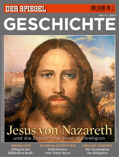 - SPIEGEL GESCHICHTE 6/2011: Jesus von Nazareth