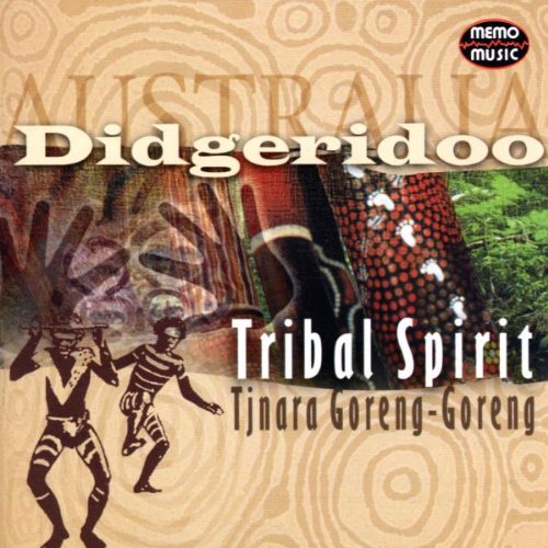 Goreng-Goreng,Tjnara - Tribal Spirit