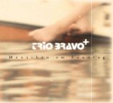 Trio Bravo+ - Trio Bravo - Live