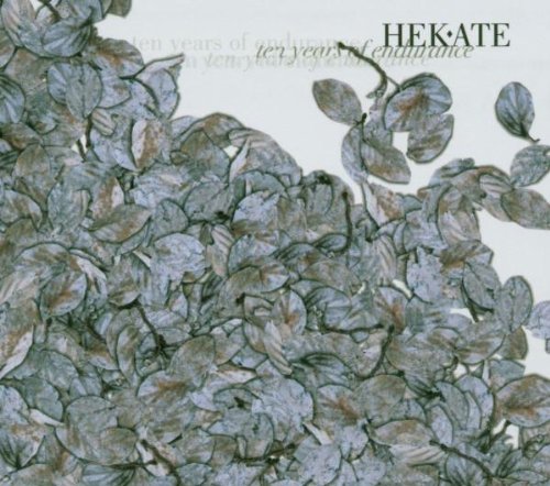 Hekate - Ten Years Of Endurance