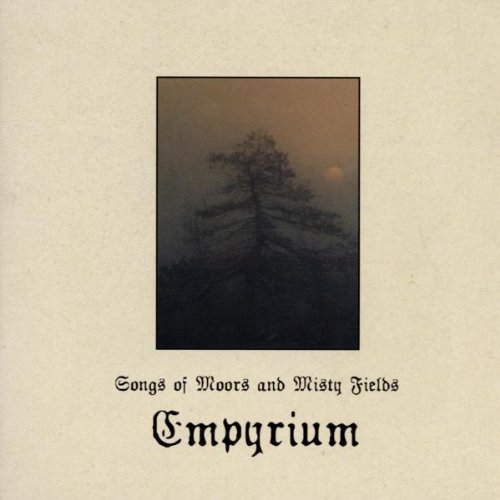 Empyrium - Songs of Moors & Misty Fields