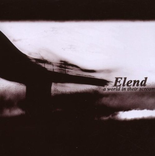 Elend - A World in Their Screams