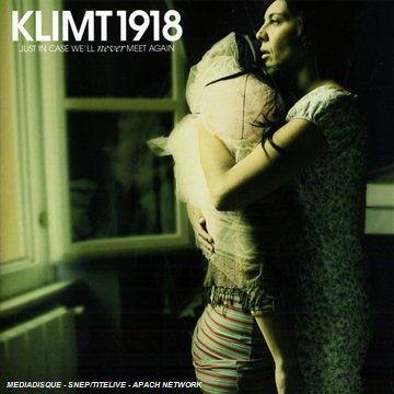 Klimt 1918 - Just in Case We'Ll Never Meet Again