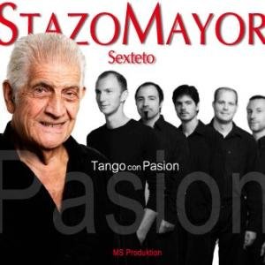 Stazo Mayor Sexteto - Tango con pasion