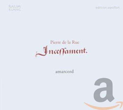 Rue , Pierre De La - Incessament (Amarcord)