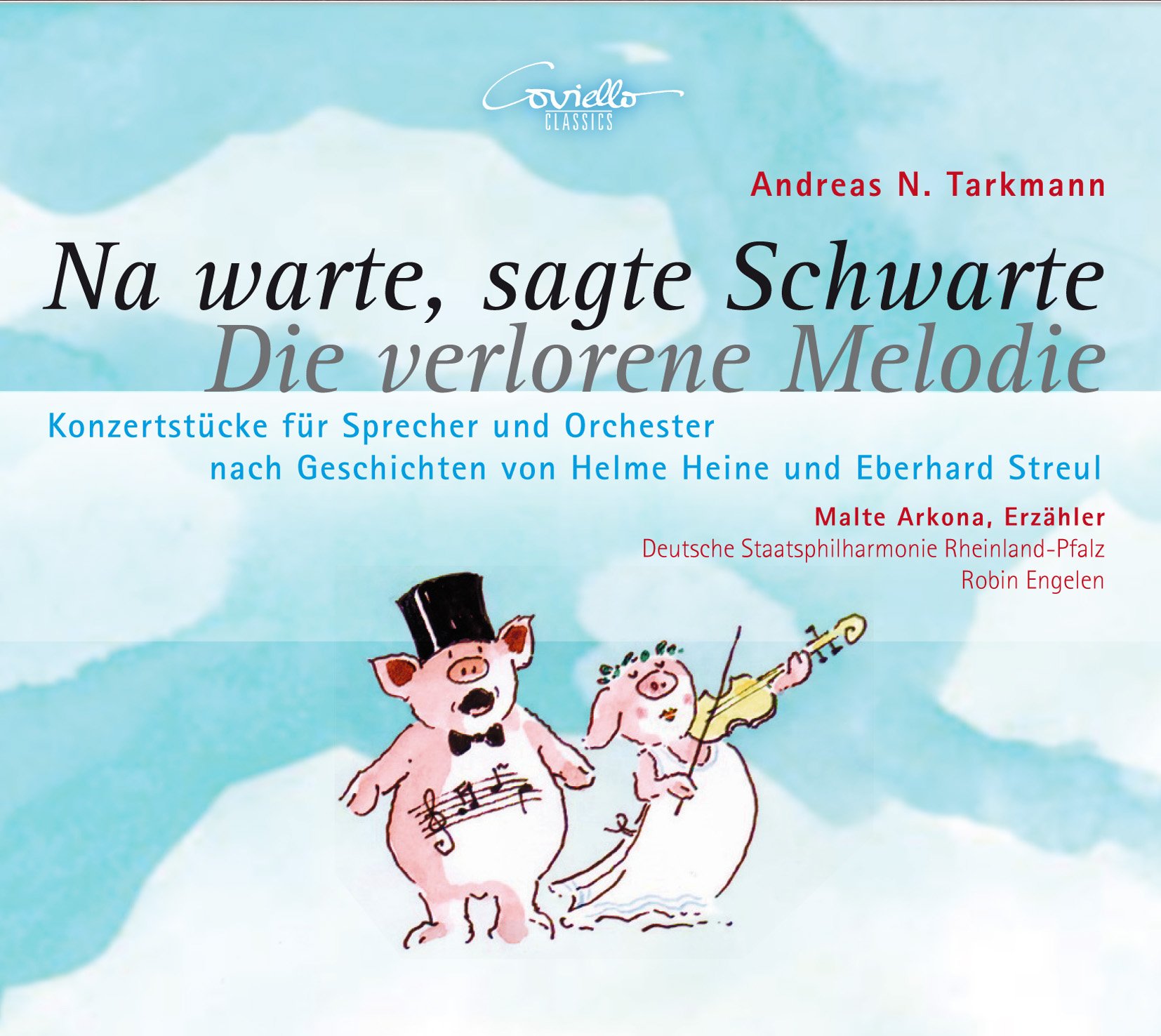 Tarkmann , Andreas N. - Na warte, sagte Schwarte / Die verlorene Melodie (Deutshe Staatsphilharmonie Rheinland-Pfalz)