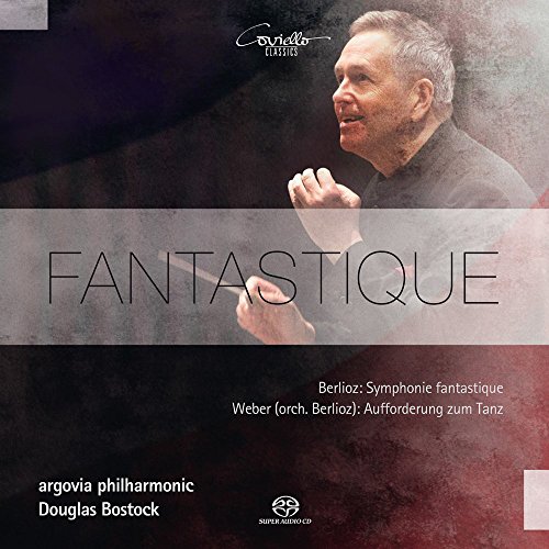 Bostock , Douglas - Weber / Berlioz: Symphonie Fantastique / Aufforderung zum Tanz (Argovia Philharmonic) (SACD)