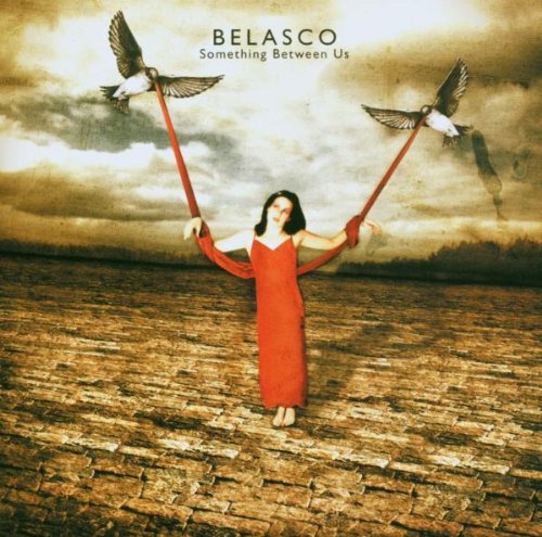 Belasco - Something Between Us (Best of)