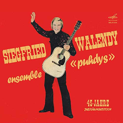 Walendy , Siegfried & Ensemble Puhdys - Moskau '73 (45 Jahre Jubiläumsedition)