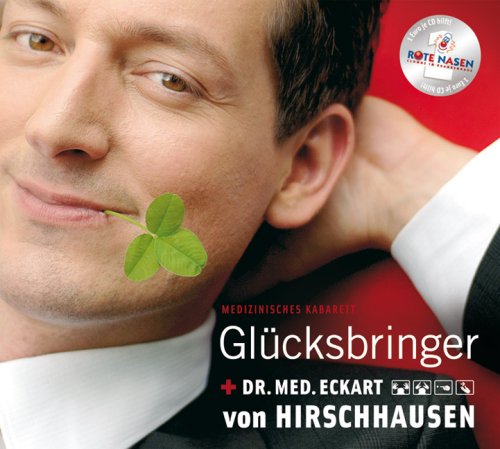 Hirschhausen , Dr. Med. Eckart von - Glücksbringer
